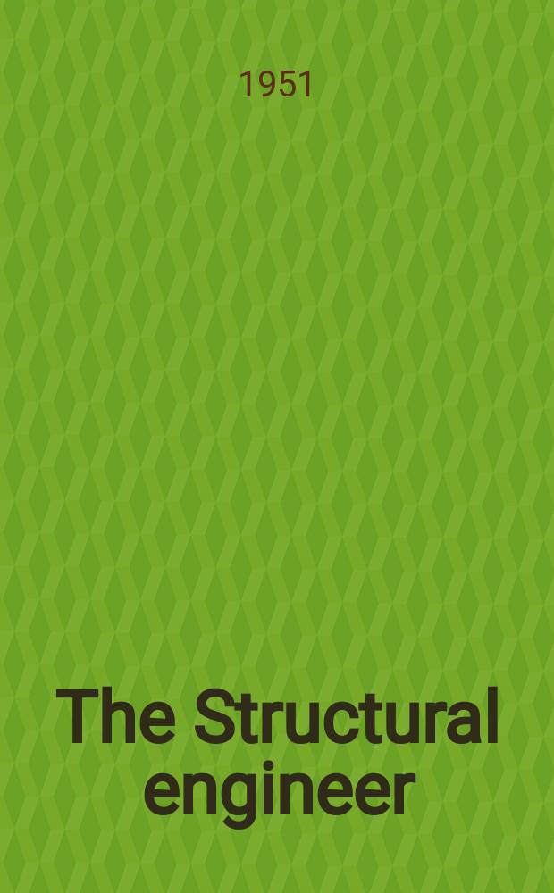 The Structural engineer : The journal of the Institution of structural engineers. Vol.29, №6