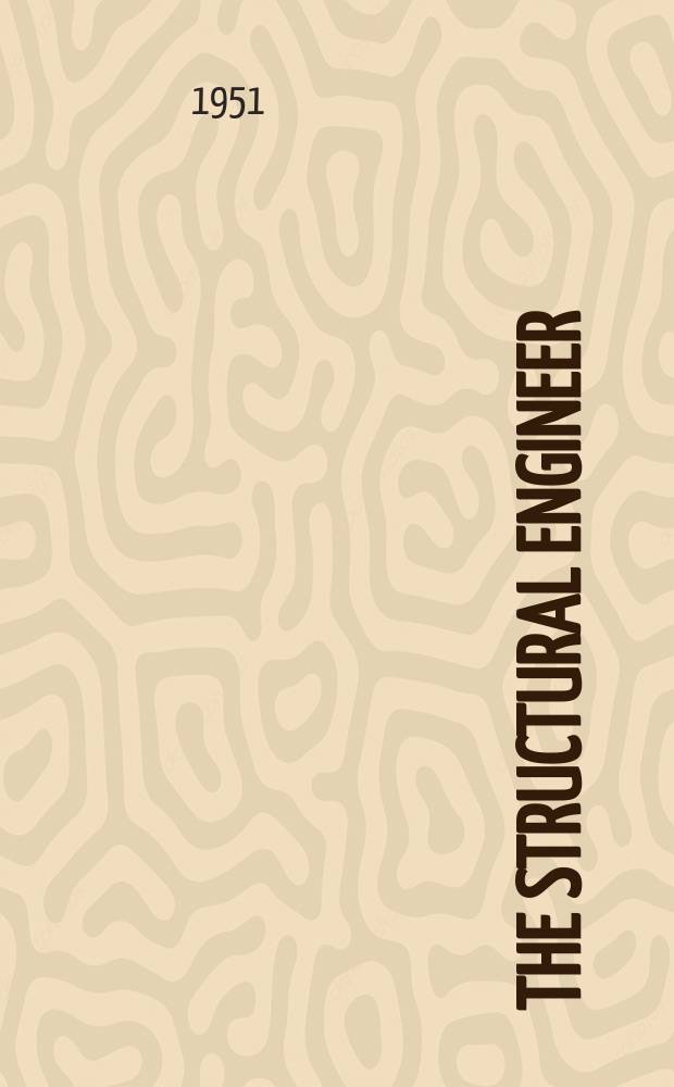 The Structural engineer : The journal of the Institution of structural engineers. Vol.29, №11