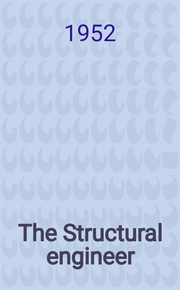 The Structural engineer : The journal of the Institution of structural engineers. Vol.30, №10