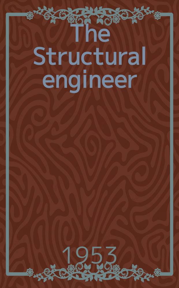 The Structural engineer : The journal of the Institution of structural engineers. Vol.31, №11