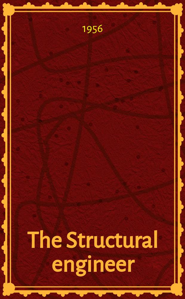 The Structural engineer : The journal of the Institution of structural engineers. Vol.34, №9
