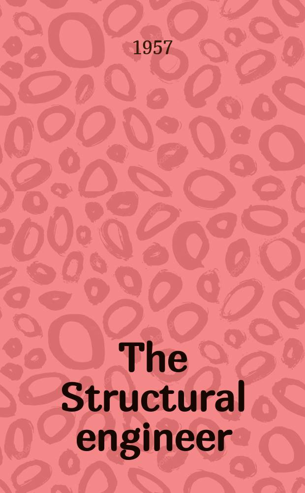 The Structural engineer : The journal of the Institution of structural engineers. Vol.35, №1