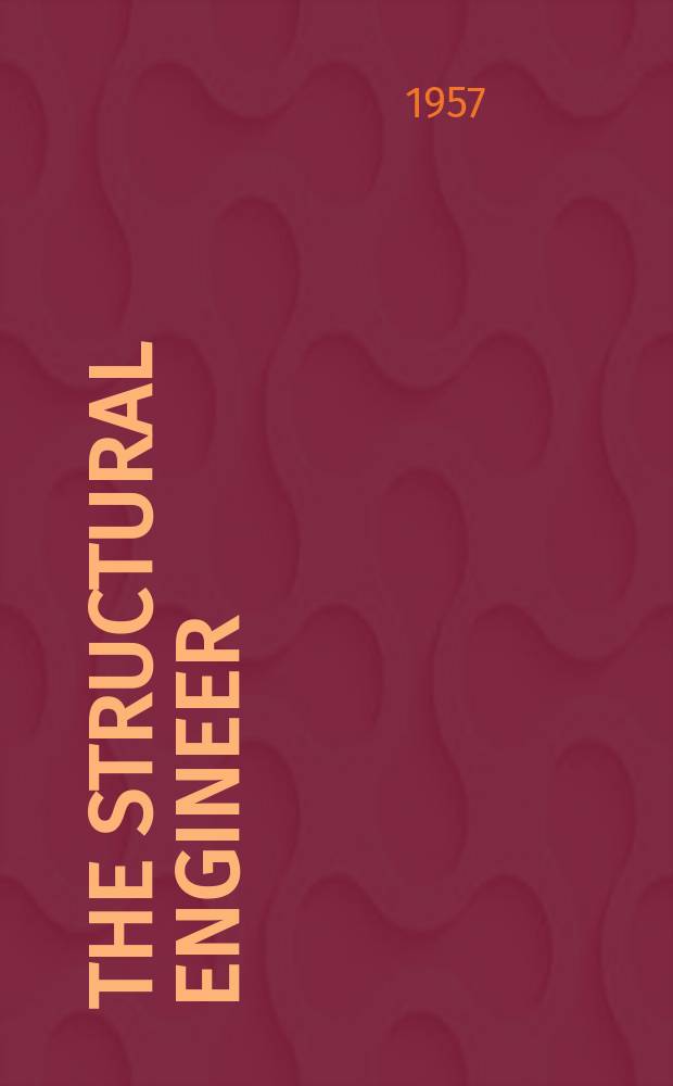 The Structural engineer : The journal of the Institution of structural engineers. Vol.35, №3