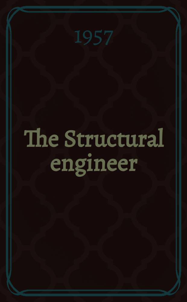 The Structural engineer : The journal of the Institution of structural engineers. Vol.35, №9