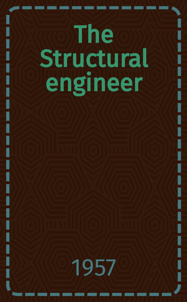 The Structural engineer : The journal of the Institution of structural engineers. Vol.35, №11