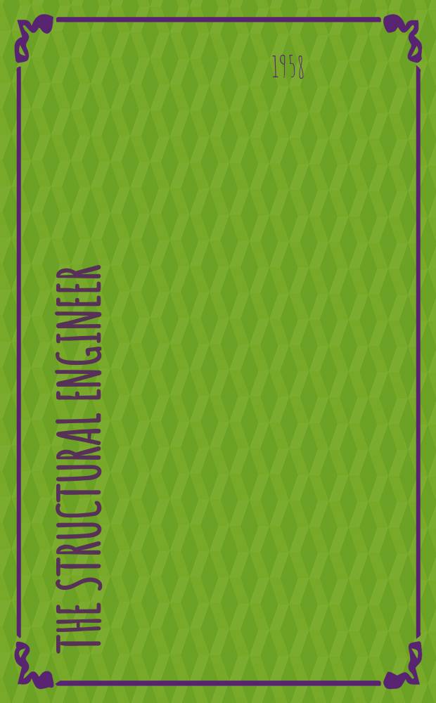 The Structural engineer : The journal of the Institution of structural engineers. Vol.36, №2