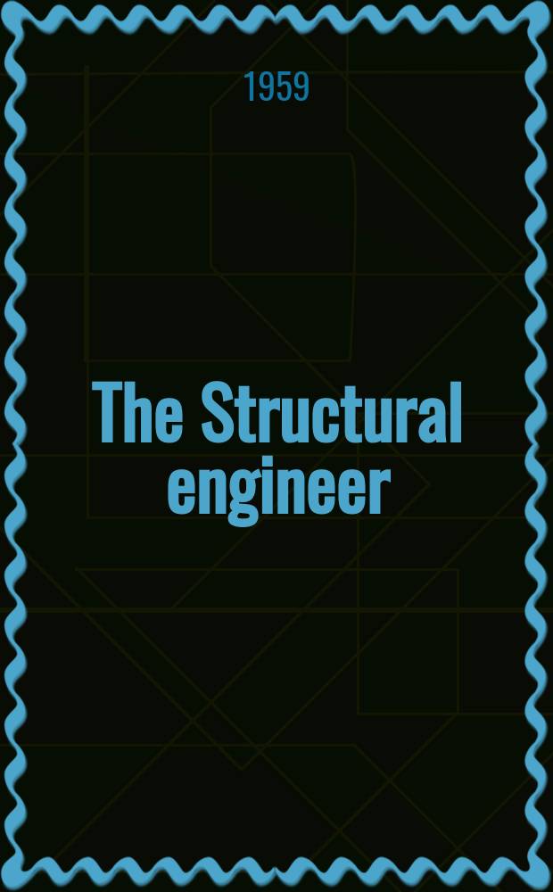 The Structural engineer : The journal of the Institution of structural engineers. Vol.37, №3