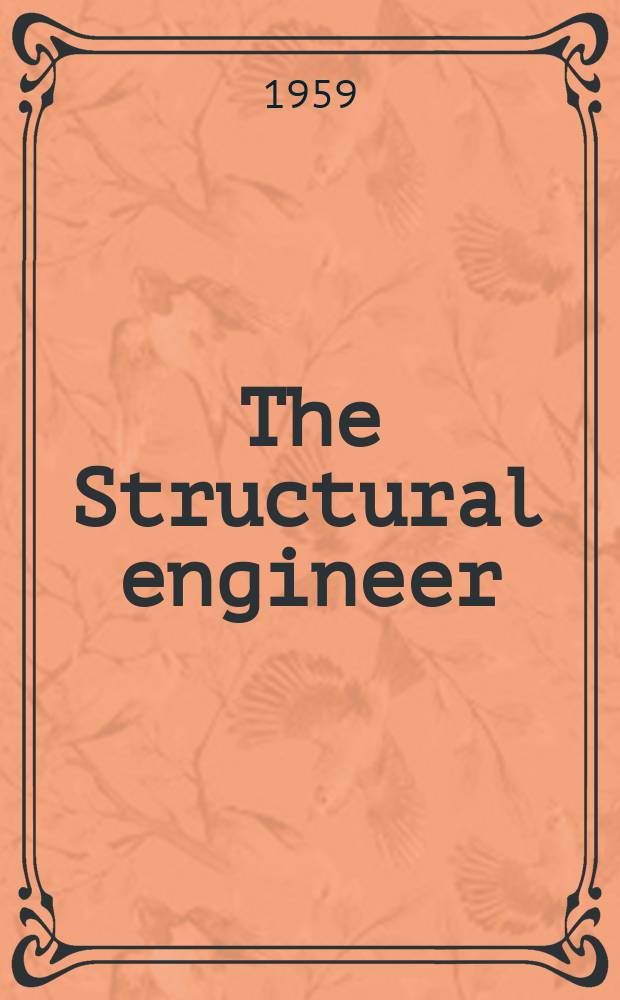 The Structural engineer : The journal of the Institution of structural engineers. Vol.37, №8