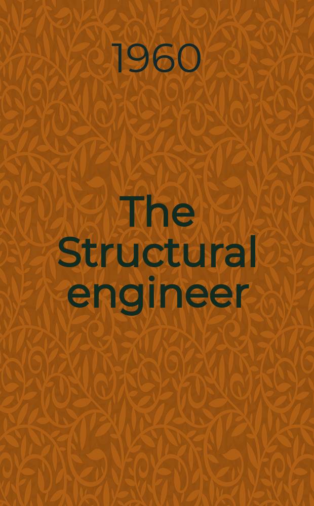 The Structural engineer : The journal of the Institution of structural engineers. Vol.38, №8