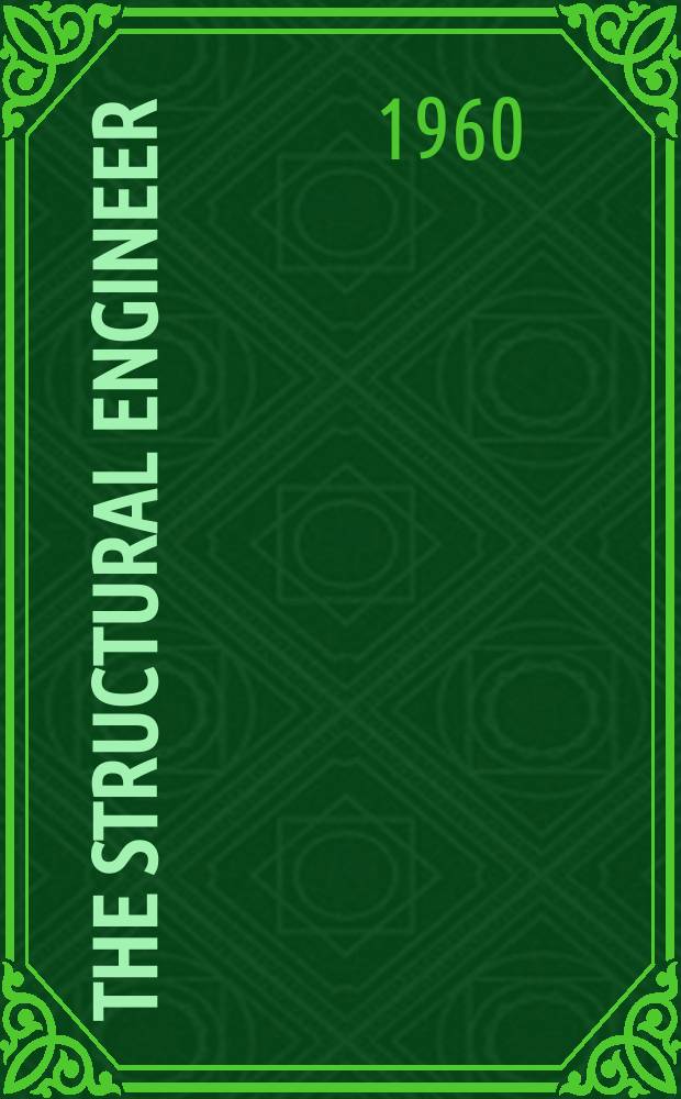 The Structural engineer : The journal of the Institution of structural engineers. Vol.38, №10