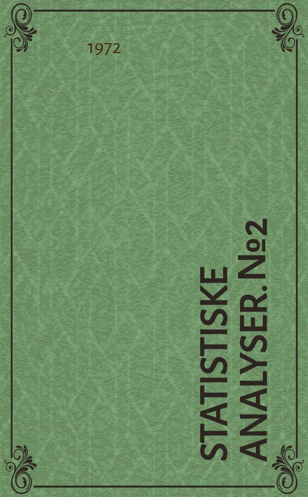 Statistiske analyser. №2 : Den personlige inntektsfordeling 1958, 1962 og 1967