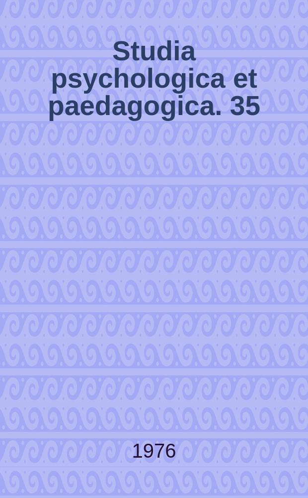 Studia psychologica et paedagogica. 35 : Intelligence patterns and ...