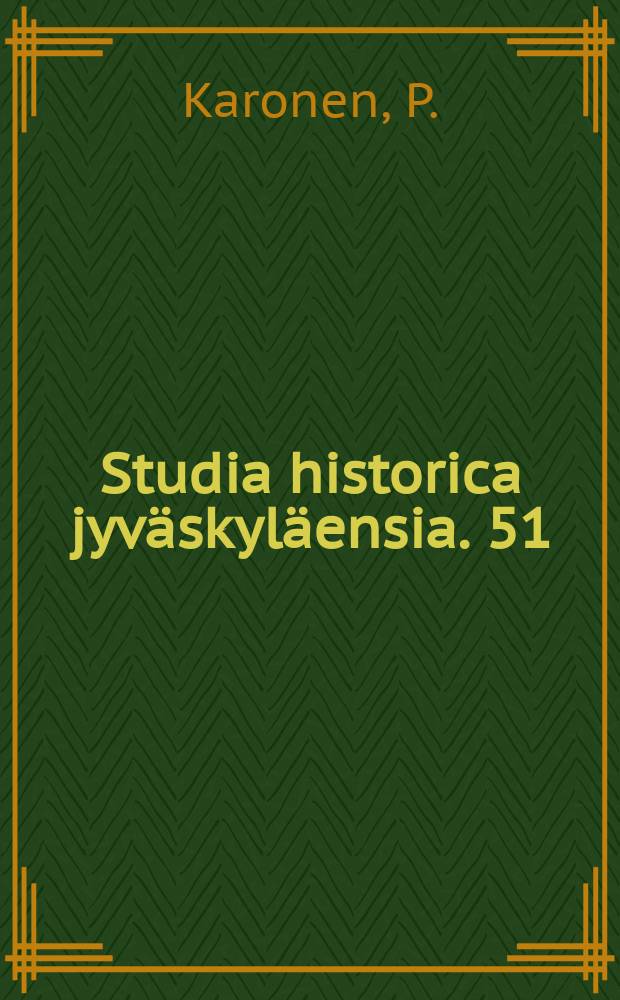 Studia historica jyväskyläensia. 51 : "Raastuvassa tavataan"