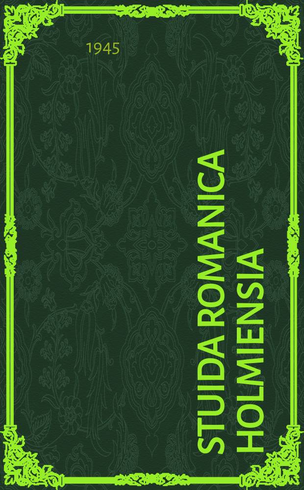 Stuida romanica Holmiensia