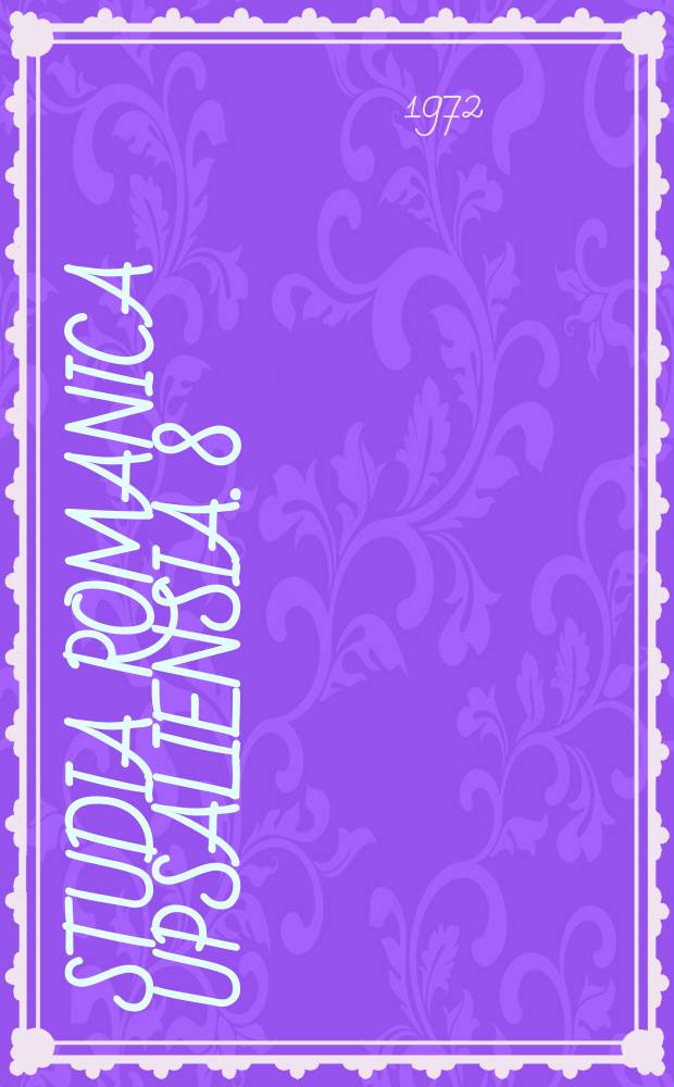 Studia romanica upsaliensia. 8 : Étude sur la vitalité de l formation ...