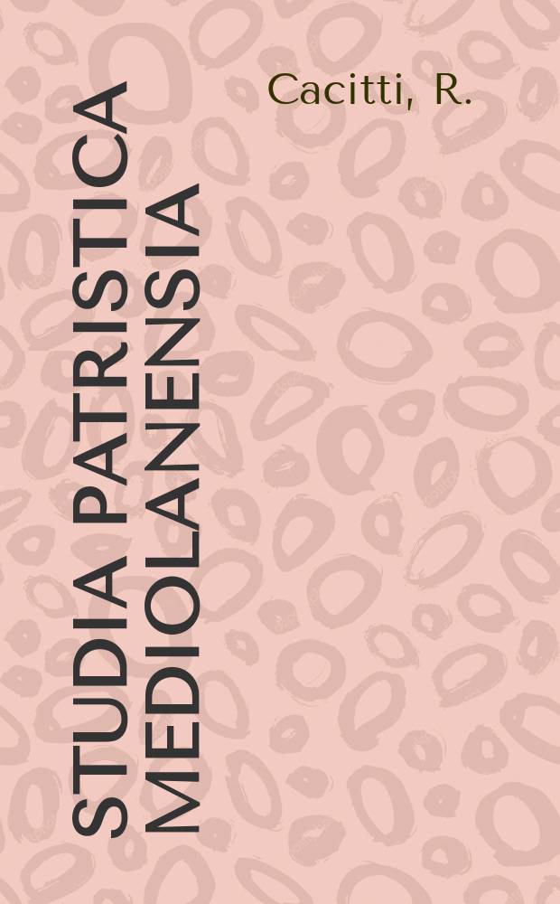 Studia patristica Mediolanensia : Pubbl. della Univ. cattolica del Sacro Cuore. 19 : Grande sabato