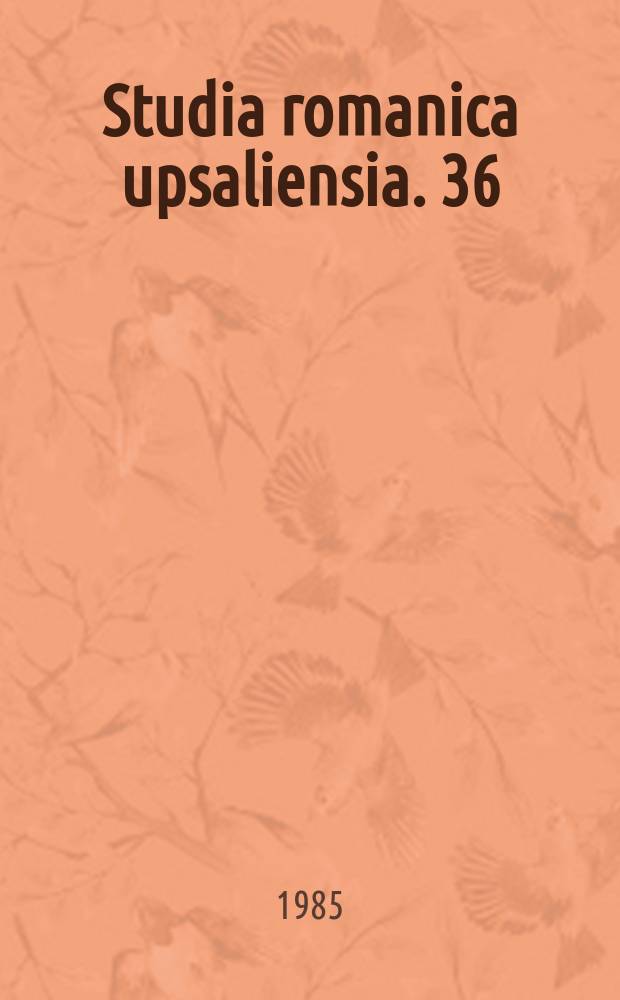Studia romanica upsaliensia. 36 : Trois fonctions de l'exil dans les œuvres ...
