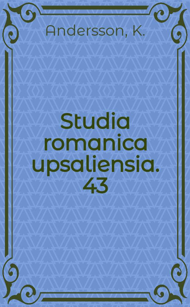 Studia romanica upsaliensia. 43 : Le "don sombre": le thème de la mort ...