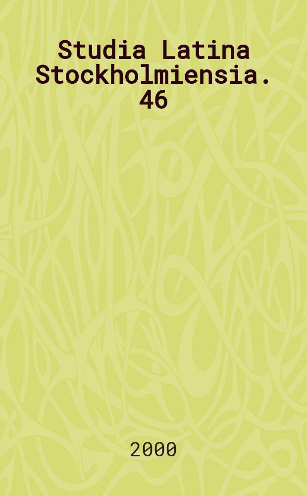 Studia Latina Stockholmiensia. 46 : Laughter and derision ...