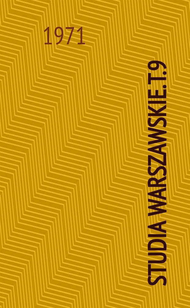 Studia warszawskie. T.9 : Warszawa XIX wieku