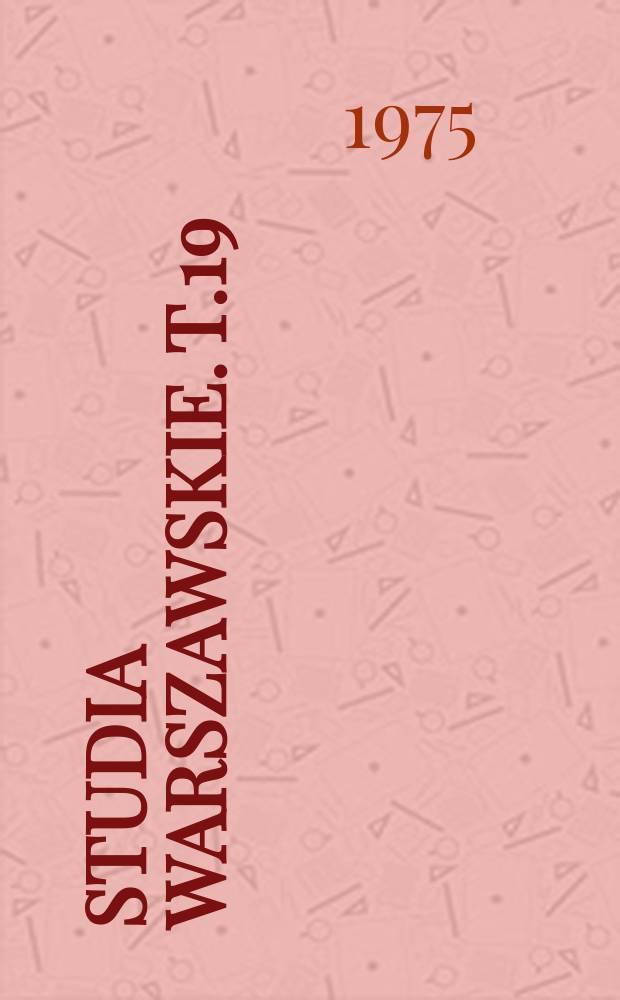 Studia warszawskie. T.19 : Warszawa średniowieczna