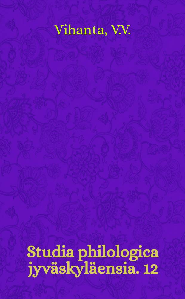 Studia philologica jyväskyläensia. 12 : Les voyelles toniques du français et leur ...