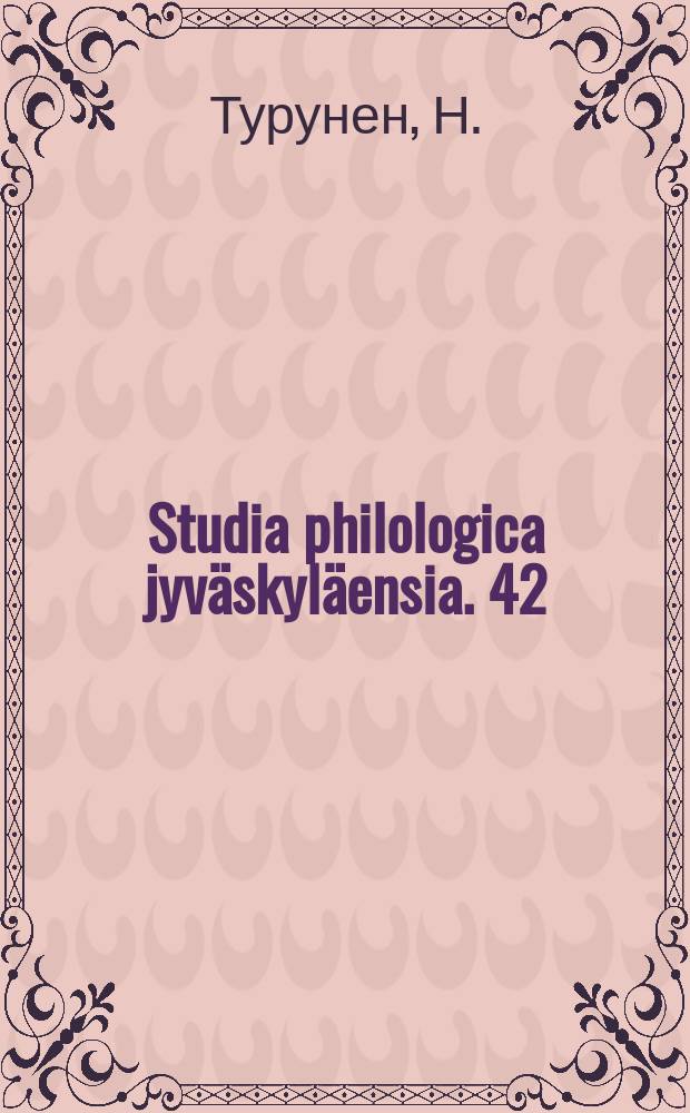 Studia philologica jyväskyläensia. 42 : Русский ученый текст как разновидность ...