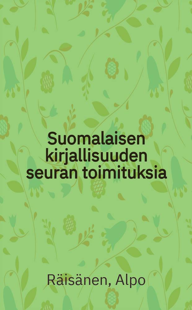 Suomalaisen kirjallisuuden seuran toimituksia : Kainuun murteiden äännehistoria