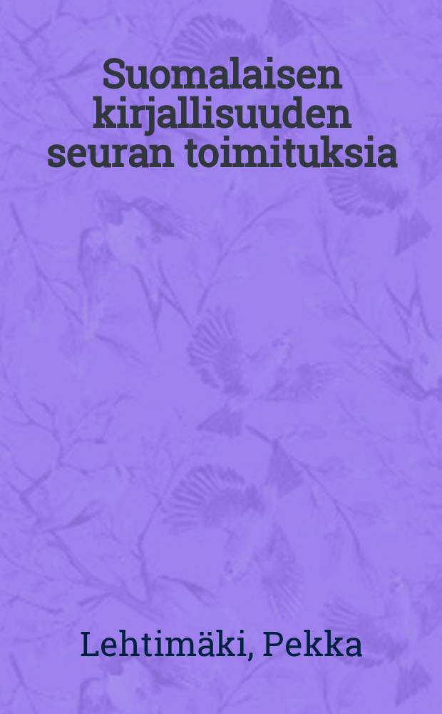 Suomalaisen kirjallisuuden seuran toimituksia : Oi- ja ei-nominit L&auml;nsi-Uudenmaan murteissa