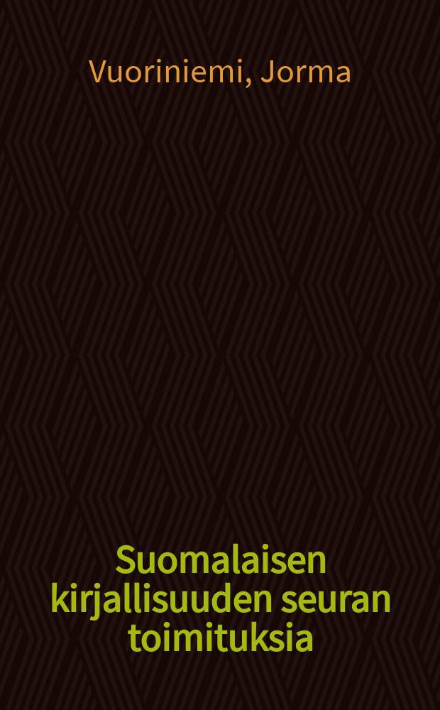 Suomalaisen kirjallisuuden seuran toimituksia : Verbien monitulkintaisuus Ollin kielessä ja nykysuomessa
