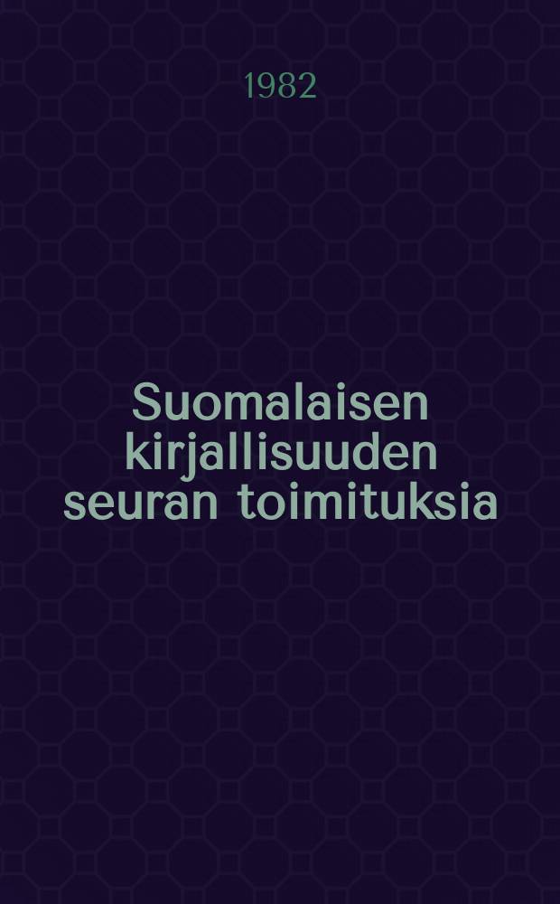 Suomalaisen kirjallisuuden seuran toimituksia : Suomen harjoituksia
