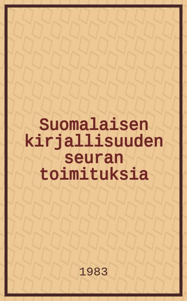 Suomalaisen kirjallisuuden seuran toimituksia : Satsmotsvarigheter i finsk prosa under 1600-talet