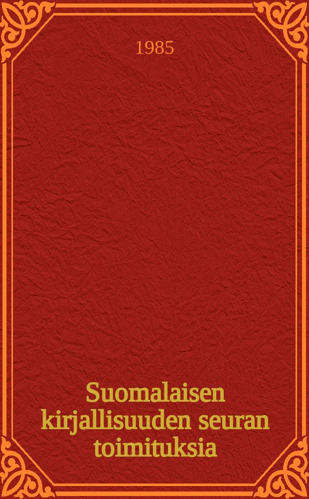 Suomalaisen kirjallisuuden seuran toimituksia : Ilokerä