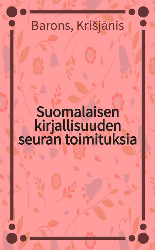 Suomalaisen kirjallisuuden seuran toimituksia : Lehmuksen tytär, tammen poika