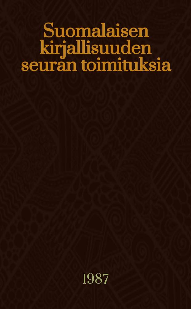 Suomalaisen kirjallisuuden seuran toimituksia : Aukeavalla spiraalilla