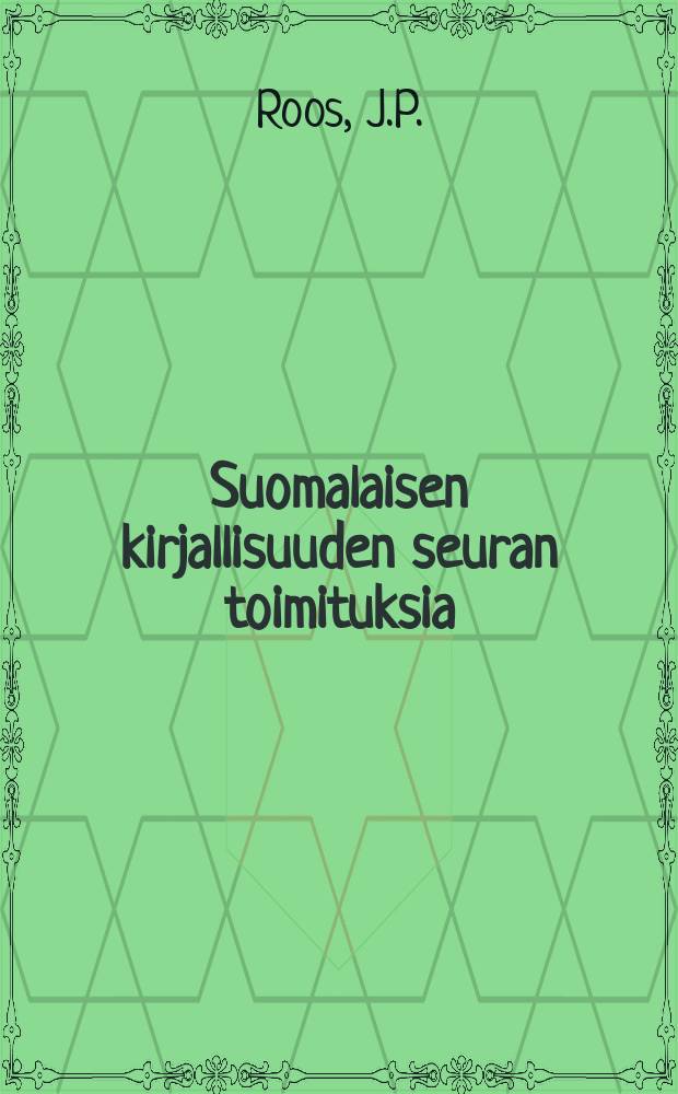 Suomalaisen kirjallisuuden seuran toimituksia : Suomalainen el&auml;m&auml;