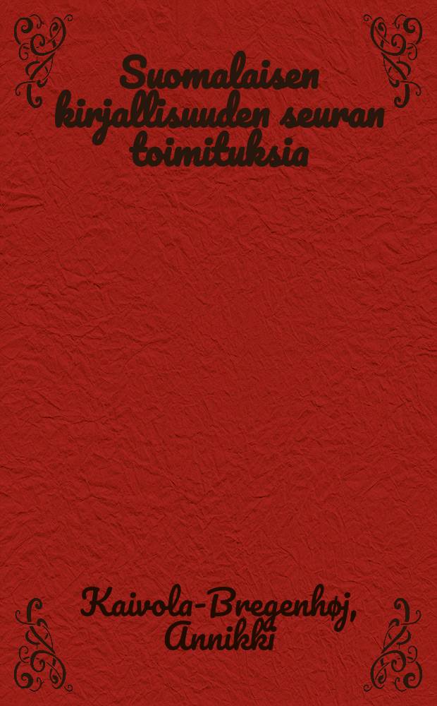 Suomalaisen kirjallisuuden seuran toimituksia : Kertomus ja kerronta