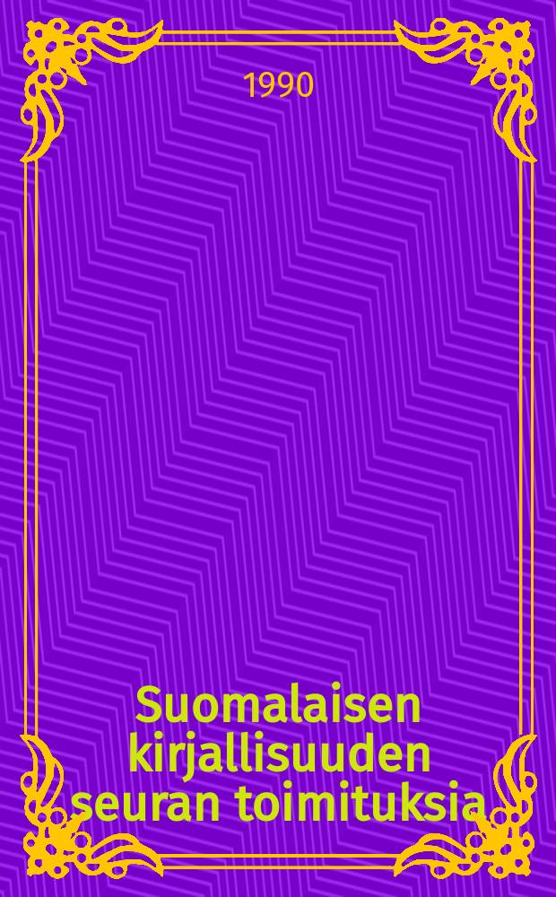 Suomalaisen kirjallisuuden seuran toimituksia : Suomen kansankulttuuri