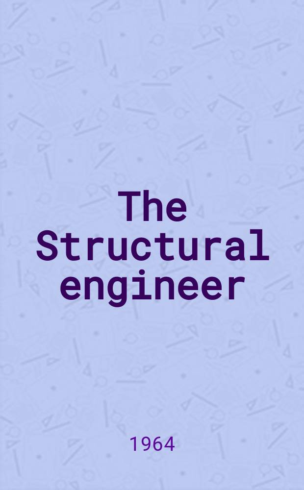 The Structural engineer : The journal of the Institution of structural engineers. Vol.42, №2
