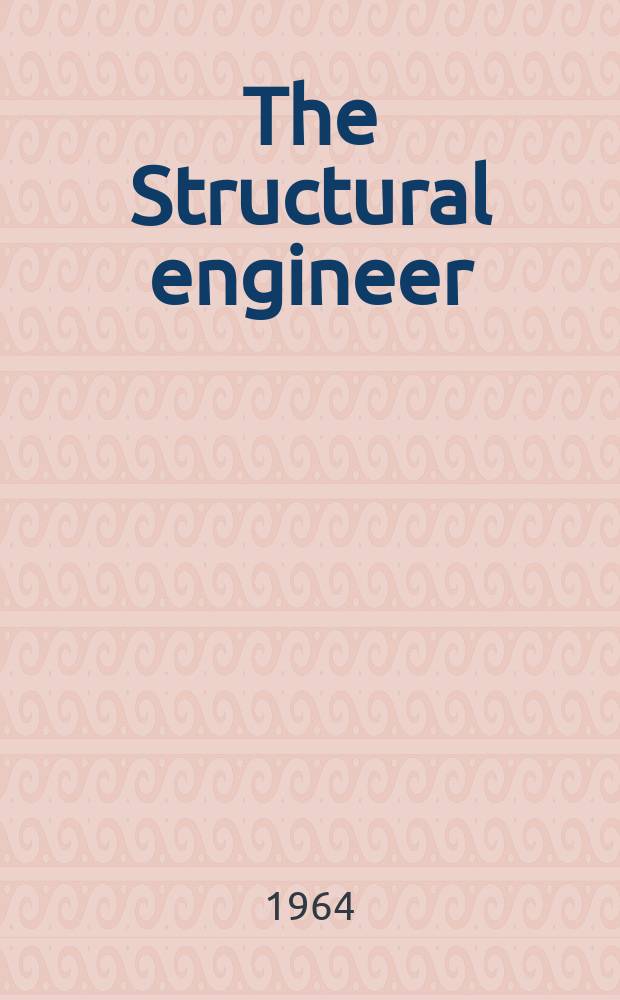 The Structural engineer : The journal of the Institution of structural engineers. Vol.42, №9