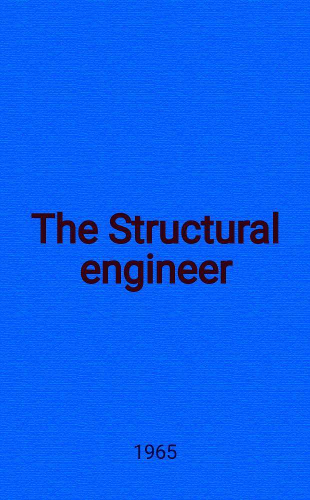 The Structural engineer : The journal of the Institution of structural engineers. Vol.43, №6