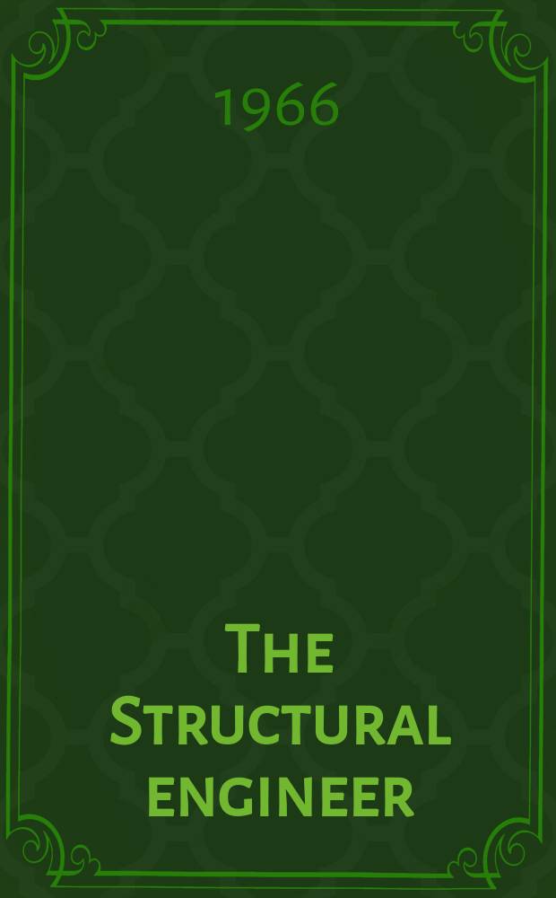 The Structural engineer : The journal of the Institution of structural engineers. Vol.44, №6