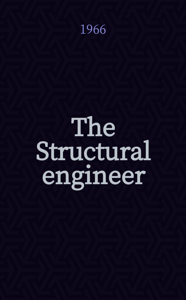 The Structural engineer : The journal of the Institution of structural engineers. Vol.44, №7