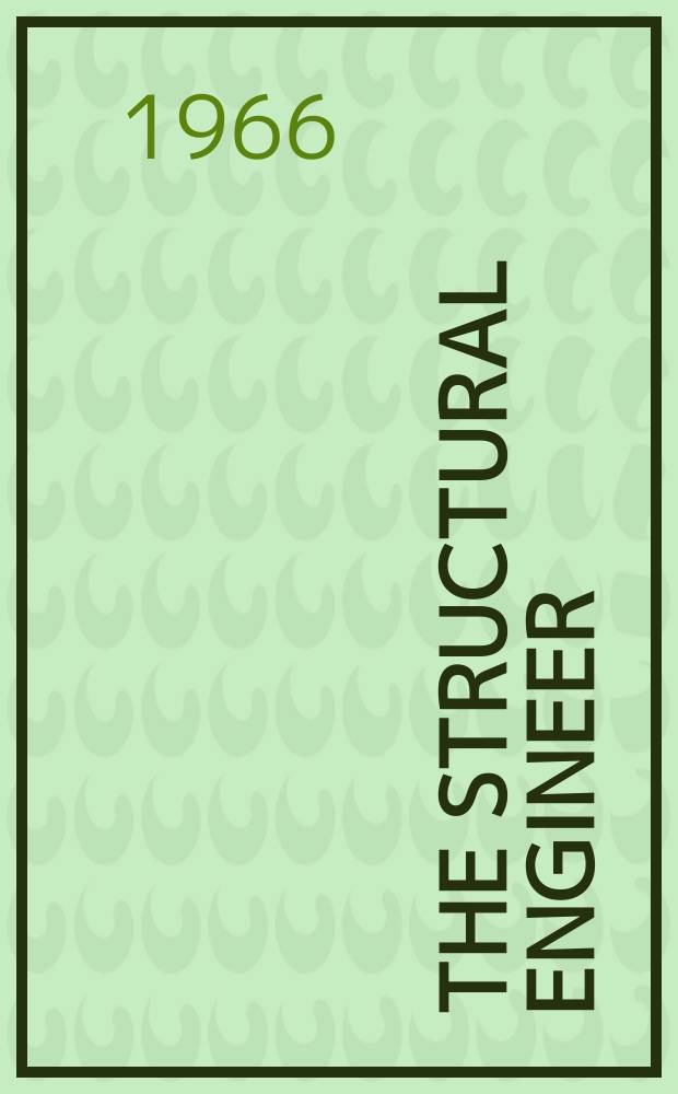 The Structural engineer : The journal of the Institution of structural engineers. Vol.44, №9