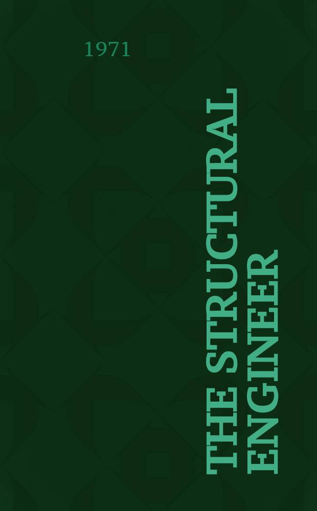 The Structural engineer : The journal of the Institution of structural engineers. Vol.49, №8