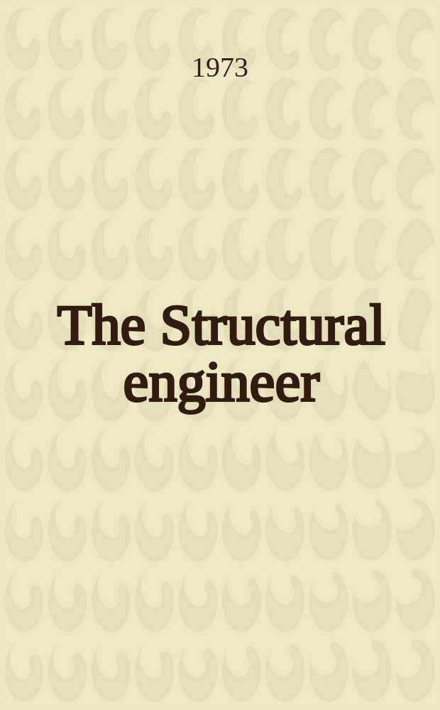 The Structural engineer : The journal of the Institution of structural engineers. Vol.51, №5