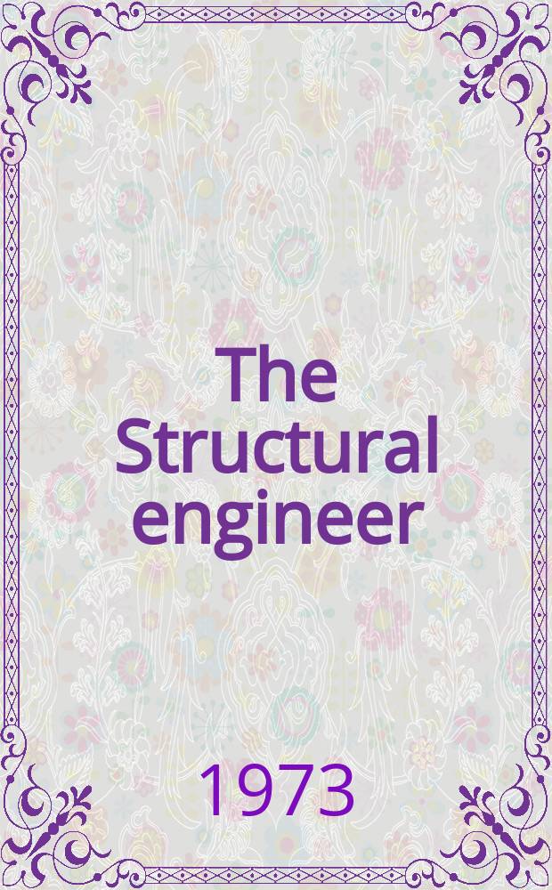 The Structural engineer : The journal of the Institution of structural engineers. Vol.51, №6