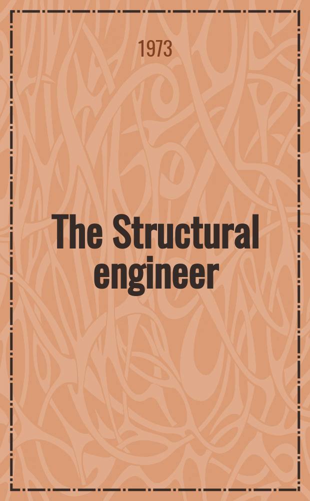 The Structural engineer : The journal of the Institution of structural engineers. Vol.51, №7