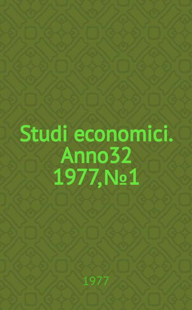 Studi economici. Anno32 1977, №1