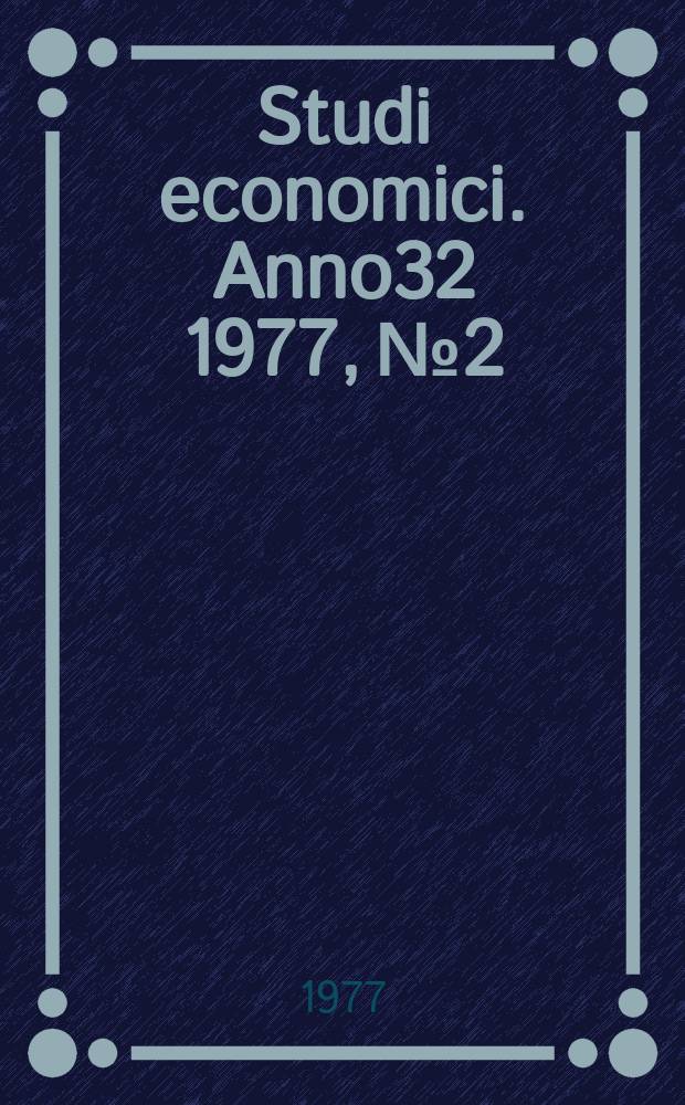 Studi economici. Anno32 1977, №2